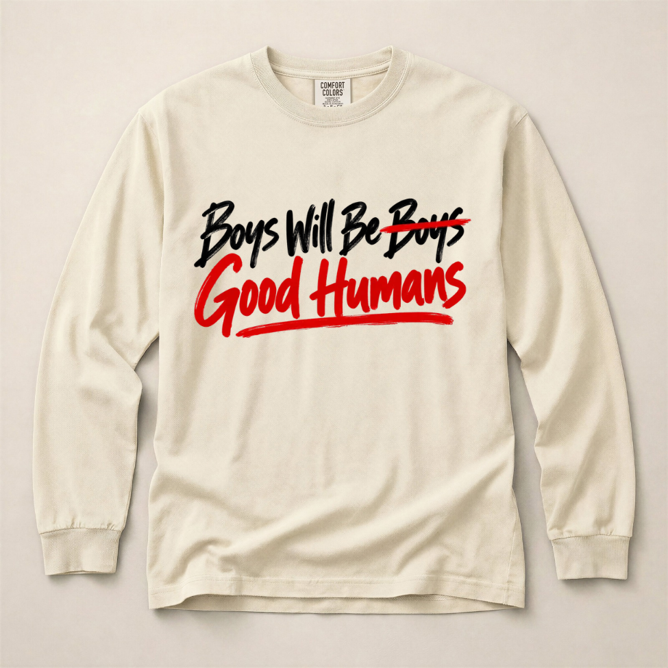 *PREORDER* BOYS WILL BE GOOD HUMANS