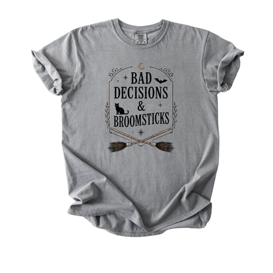 *PREORDER* BAD DECISIONS & BROOMSTICKS GRAPHIC TEE - THREE COLORS